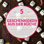 5 Geschenke aus der Küche von www.meinkleinerfoodblog.de